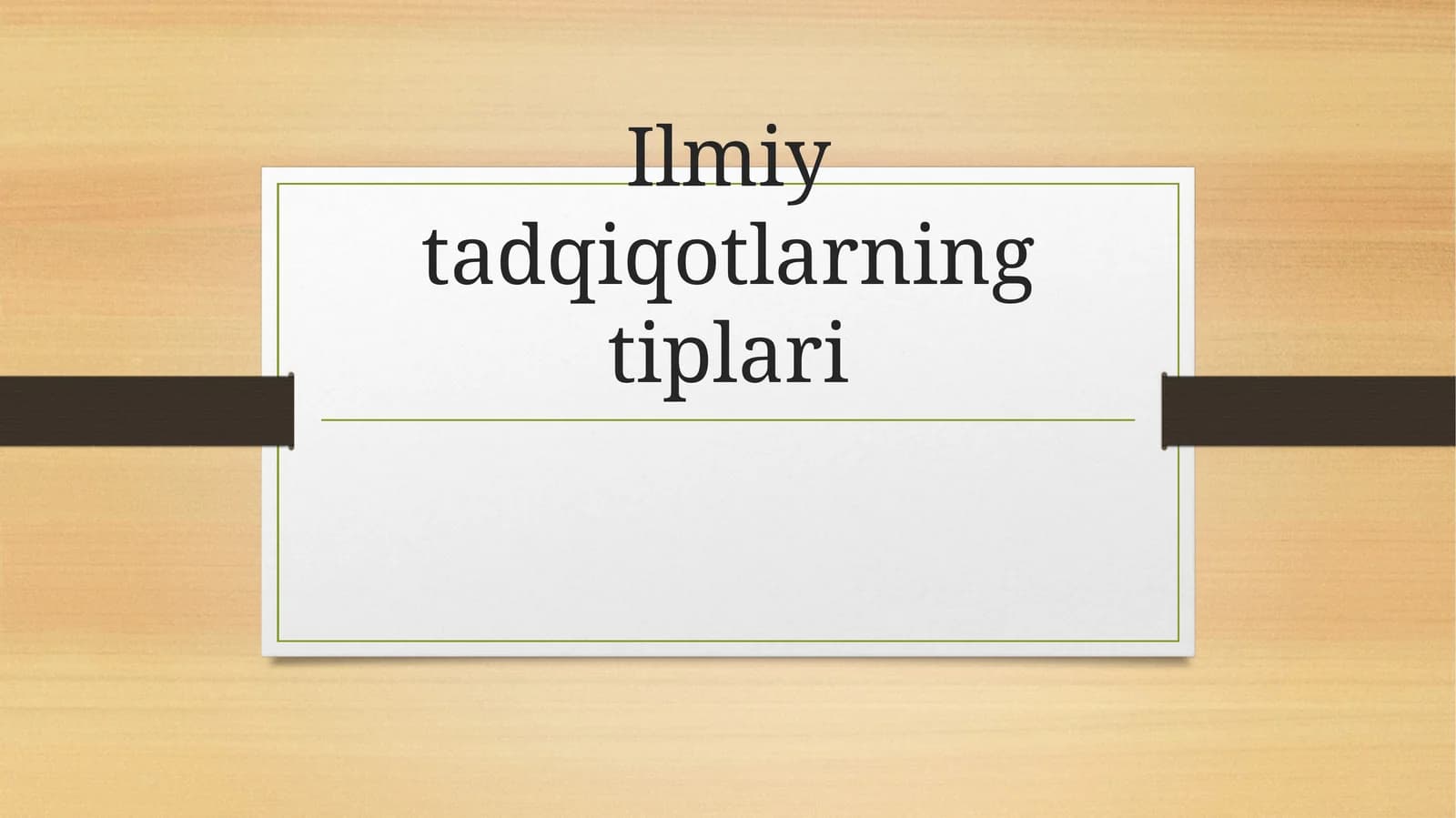 Ilmiy tadqiqotlarning tiplari