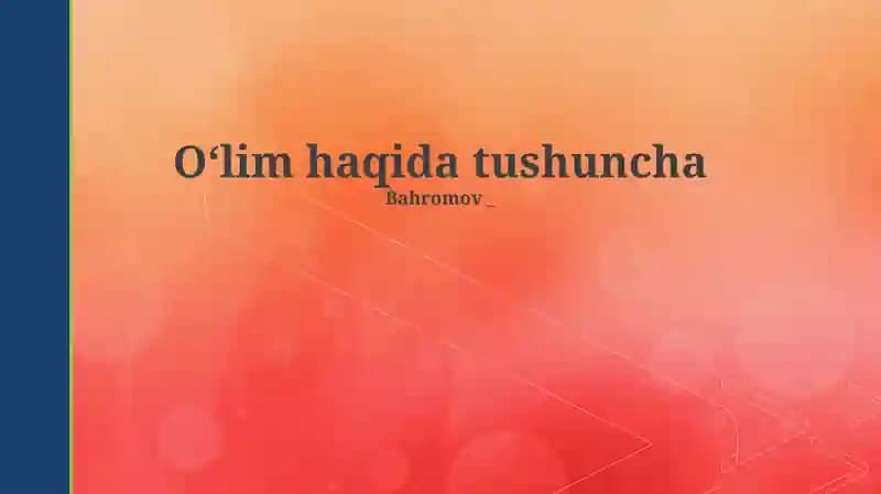 O'lim haqida tushuncha