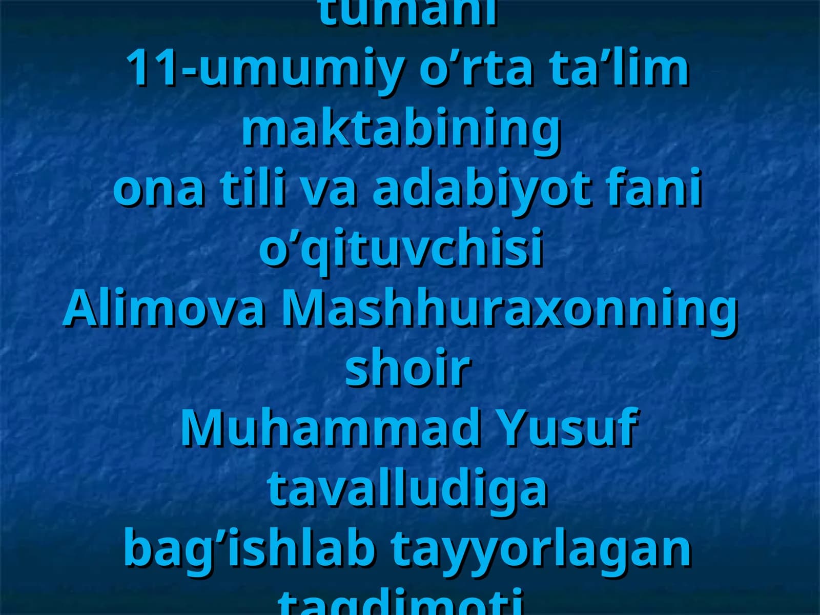 Muhammad Yusuf tavalludiga bag’ishlab tayyorlagan taqdimoti