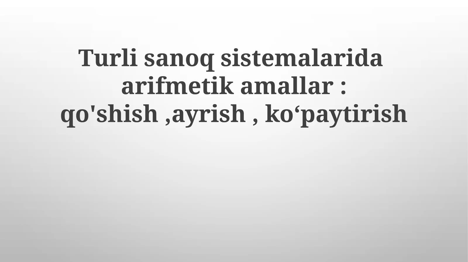 Sakkizlik son sistemasida ko'paytirish amallari
