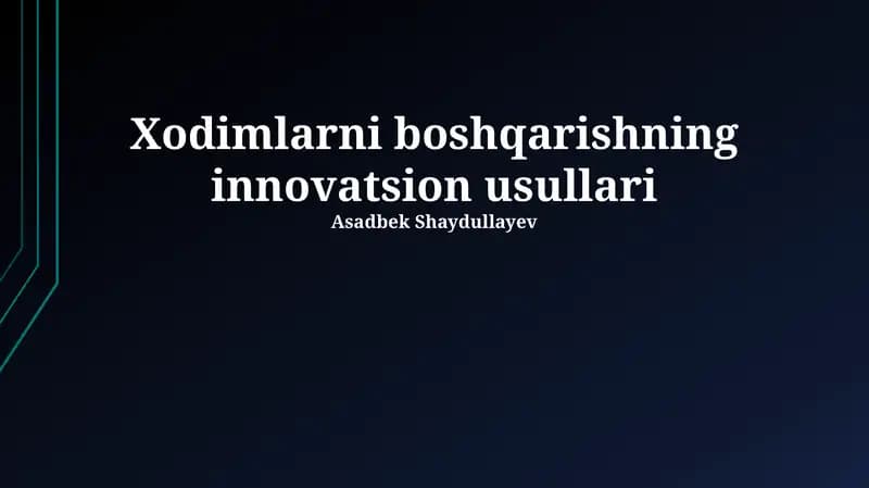 Xodimlarni boshqarishning innovatsion usullari