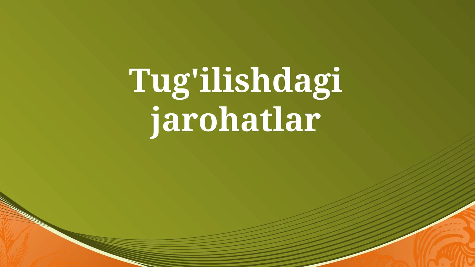 Tug'ilishdagi jarohatlar