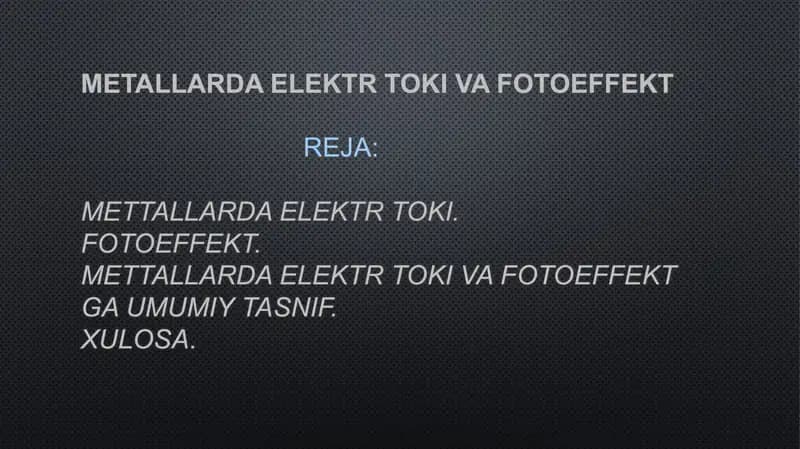 Metallarda elektr toki va fotoeffekt