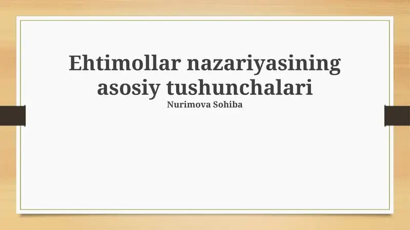Ehtimollar nazariyasining asosiy tushunchalari