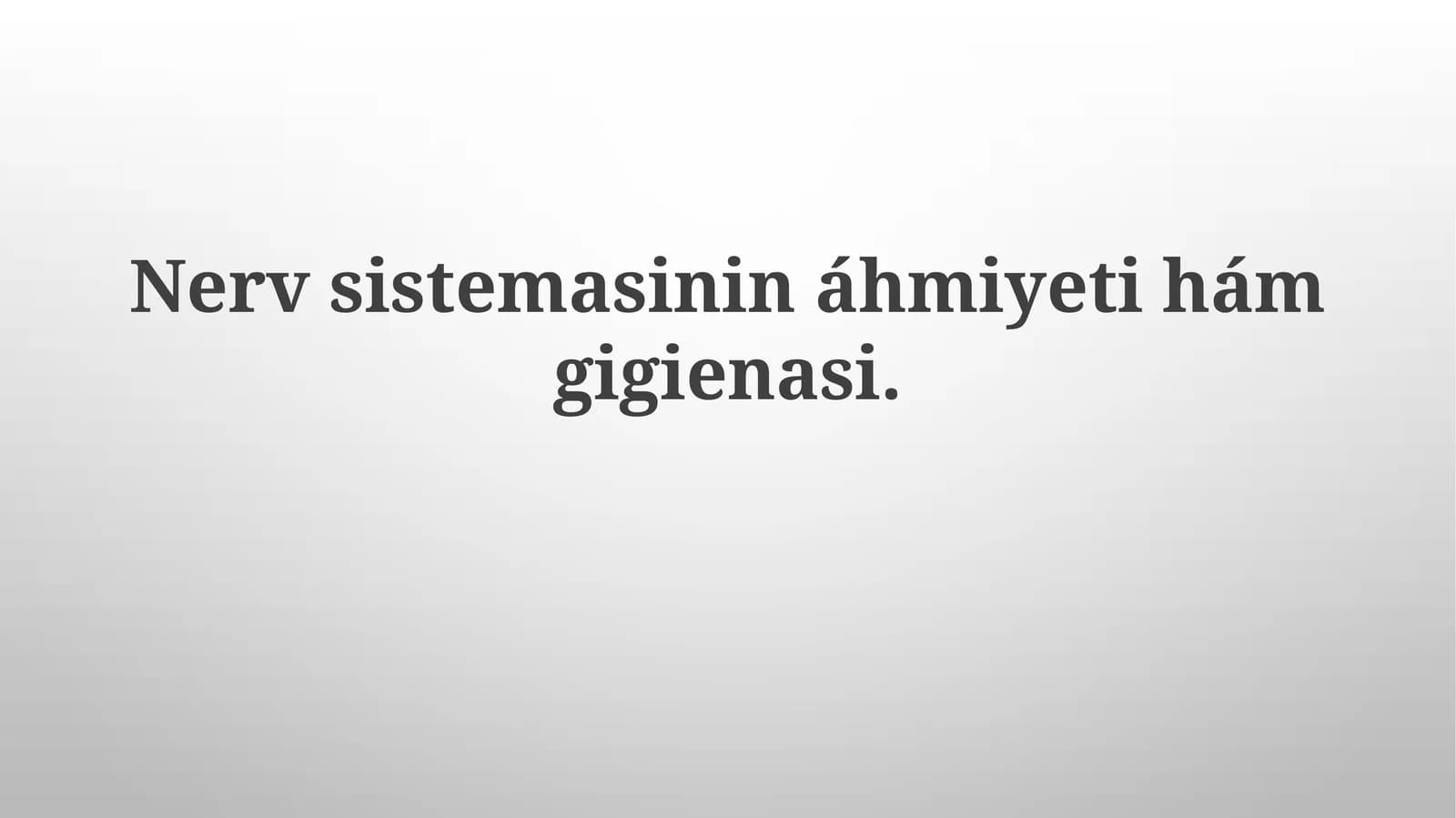 Nerv sistemasi higienasi