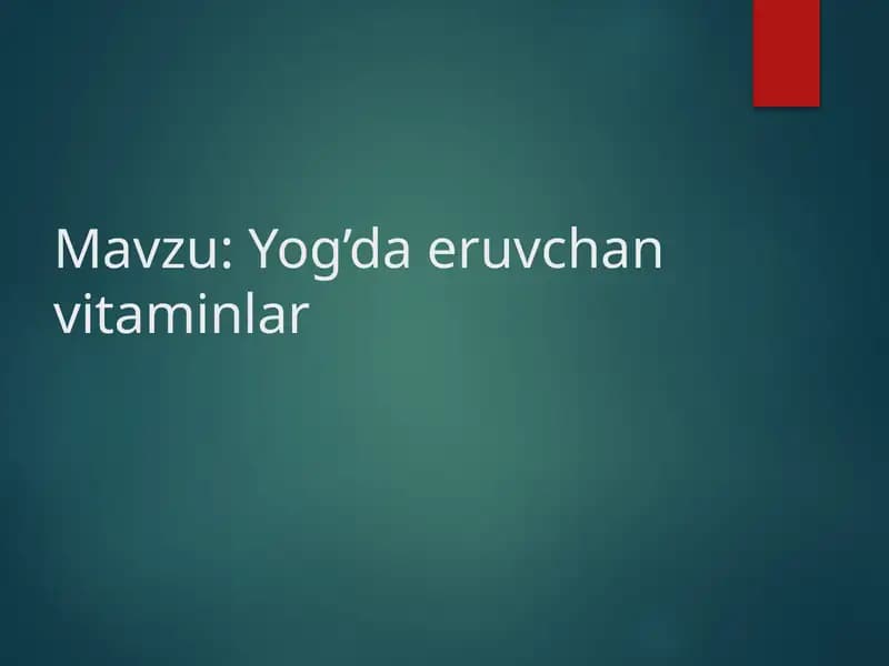 Yog’da eruvchan vitaminlar