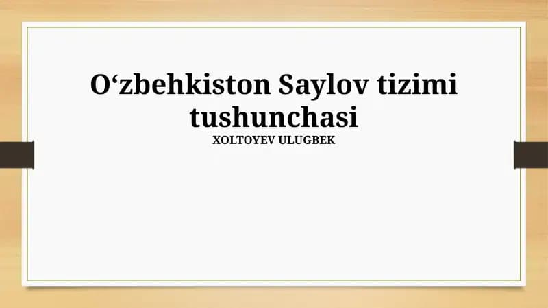 Oʻzbekiston Saylov tizimi tushunchasi