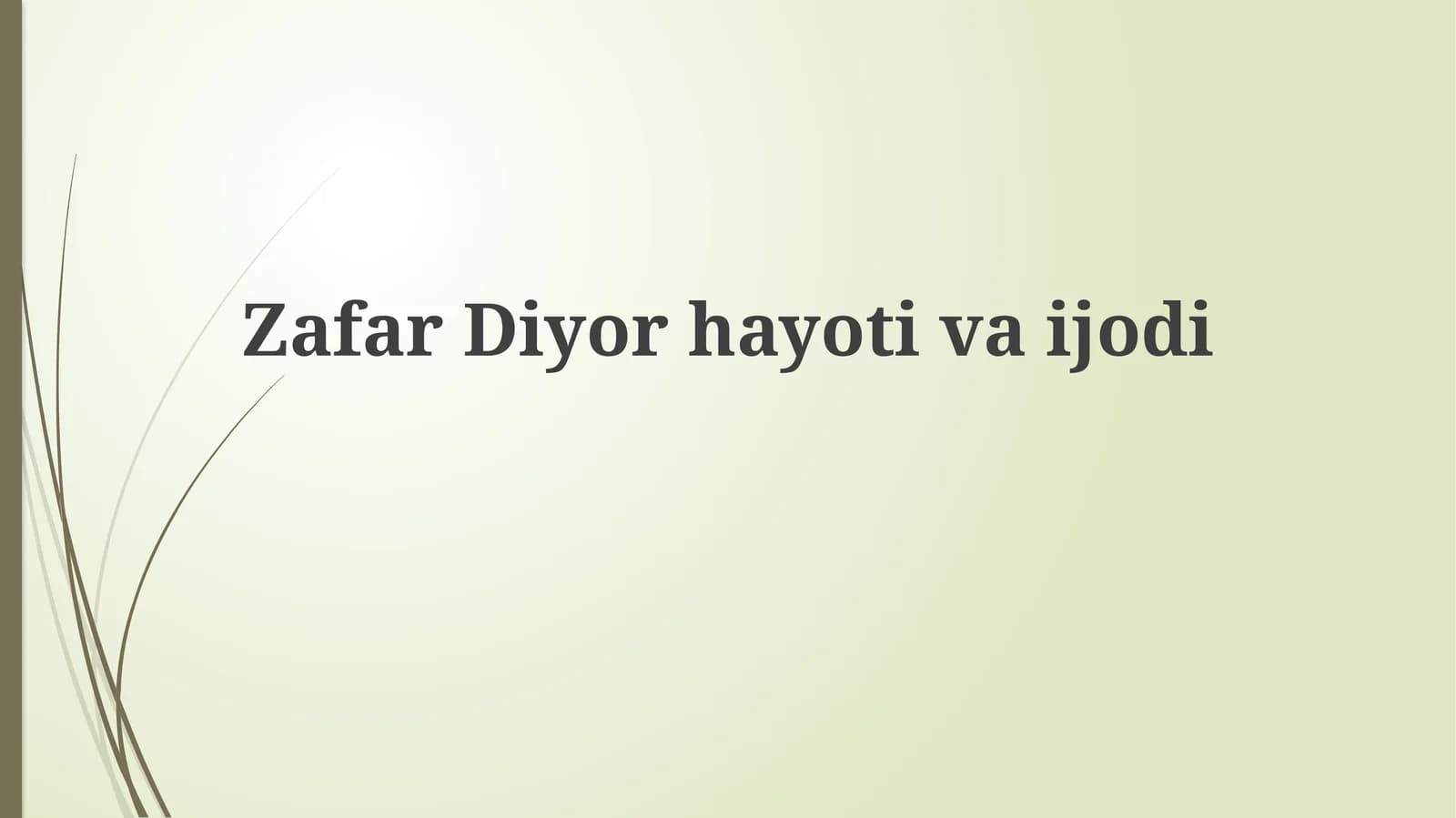 ZafarDiyorhayotivaijodi