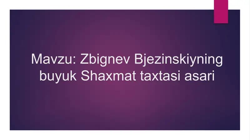 Zbignev Bjezinskiyning buyuk Shaxmat taxtasi asari