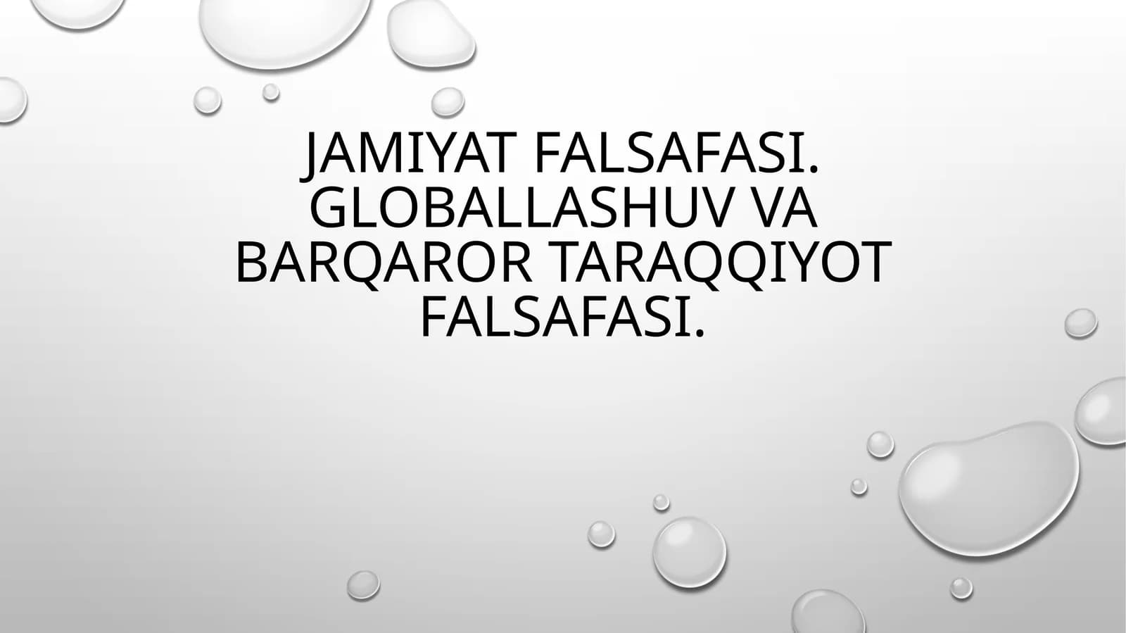Globallashuv va barqaror taraqqiyot falsafasi