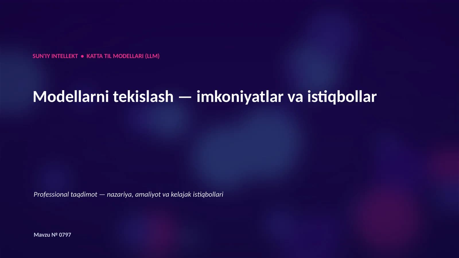 SUN'IY INTELLEKT • KATTA TIL MODELLARI (LLM)