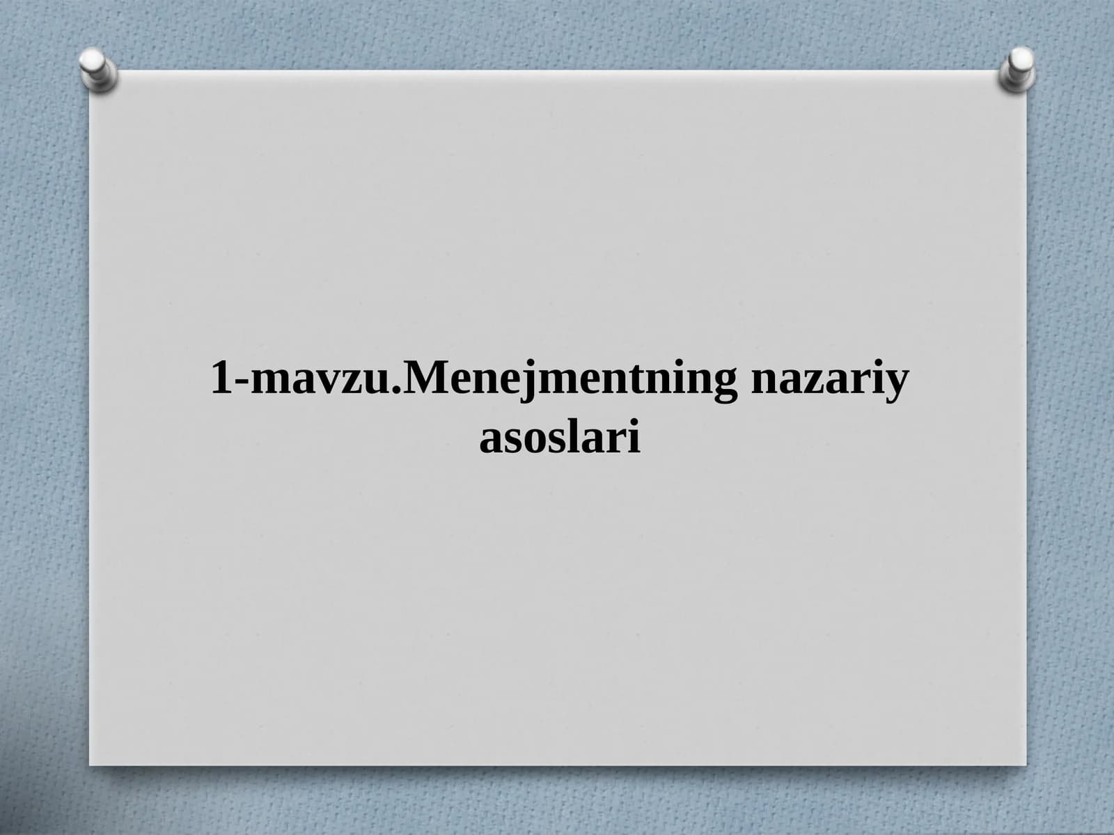Menejmentning nazariy asoslari