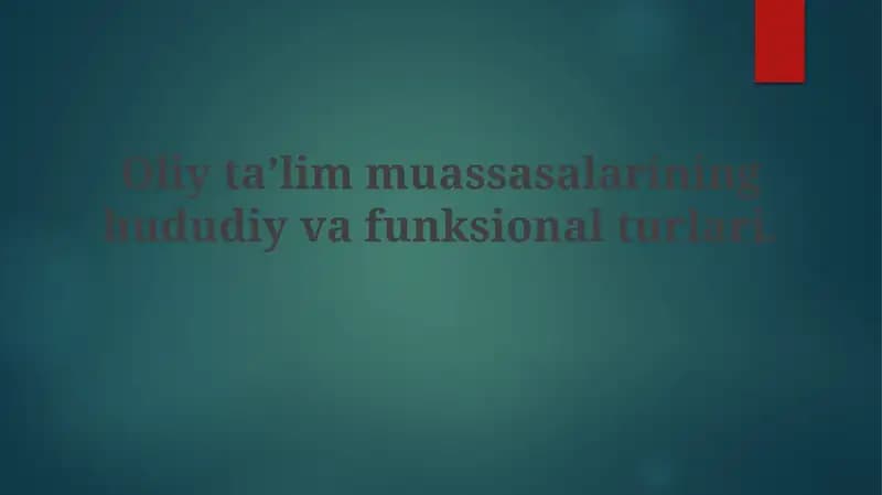 Oliy ta'lim muassasalarining hududiy va funksional turlari