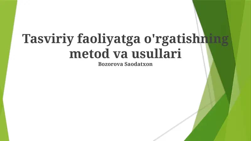 Tasviriy faoliyatga o'rgatishning metod va usullari