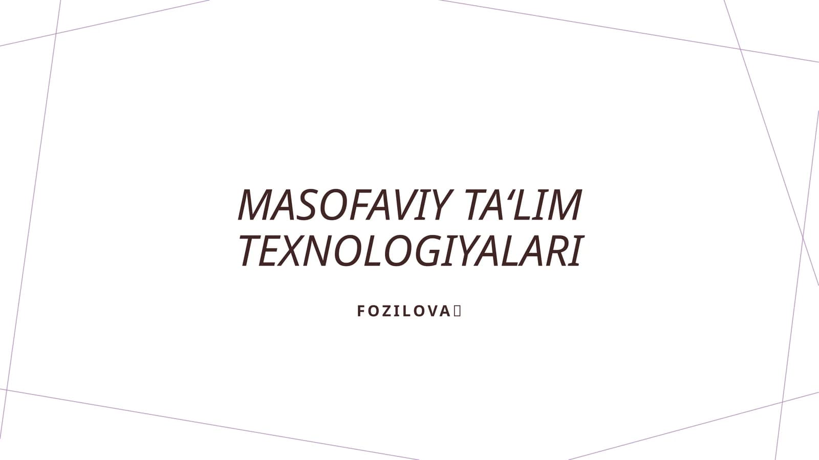Masofaviy ta‘lim texnologiyalari