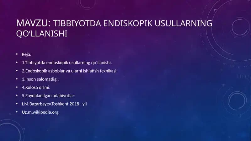 Tibbiyotda endiskopik usullarning qoʻllanishi