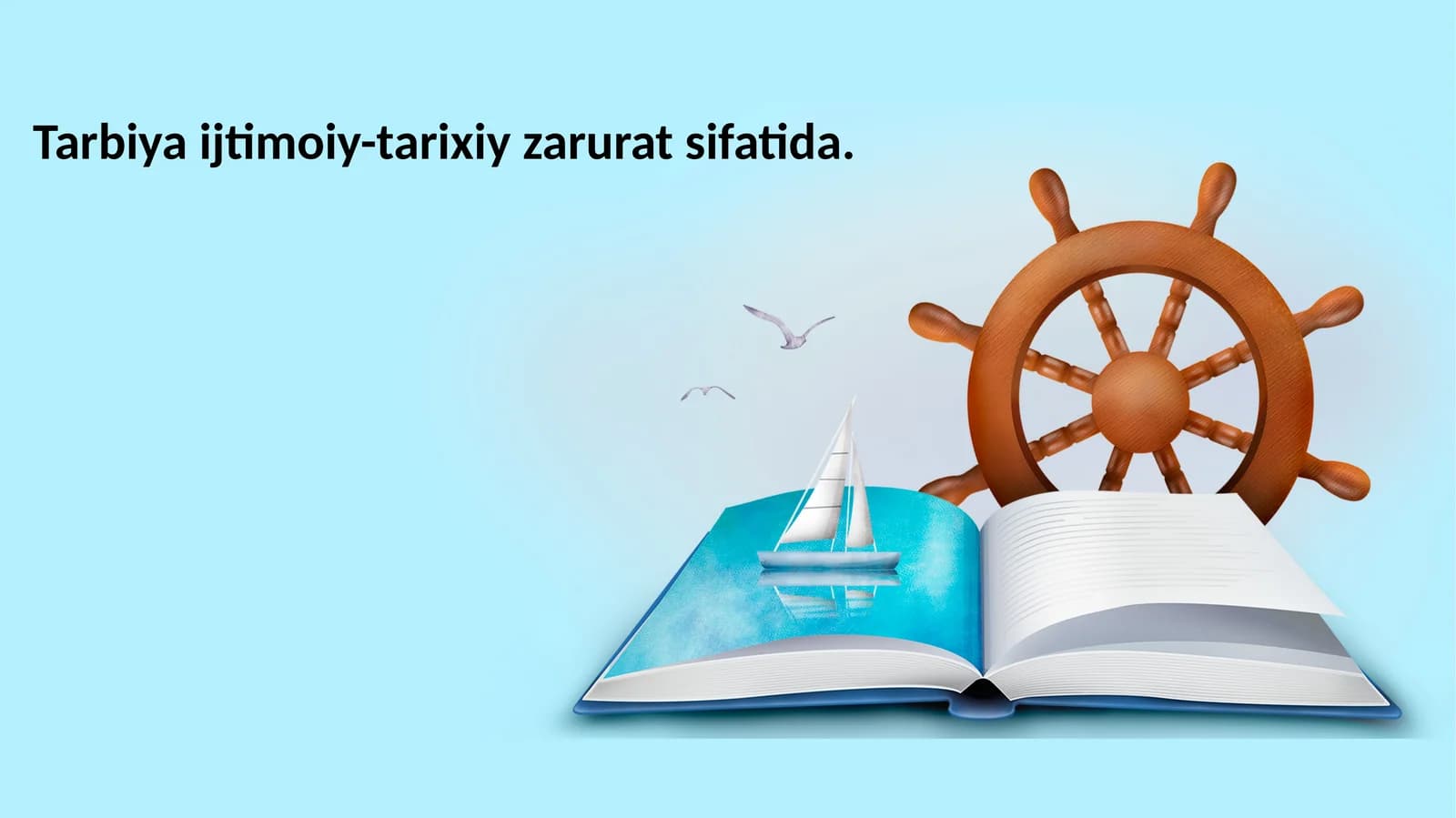 Tarbiya fanining maqsad va vazifalari