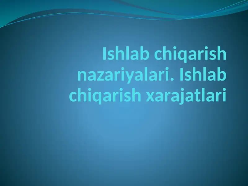 Ishlab chiqarish nazariyalari