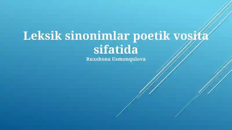 Lug'aviy sinonimlar poetik vosita sifatida