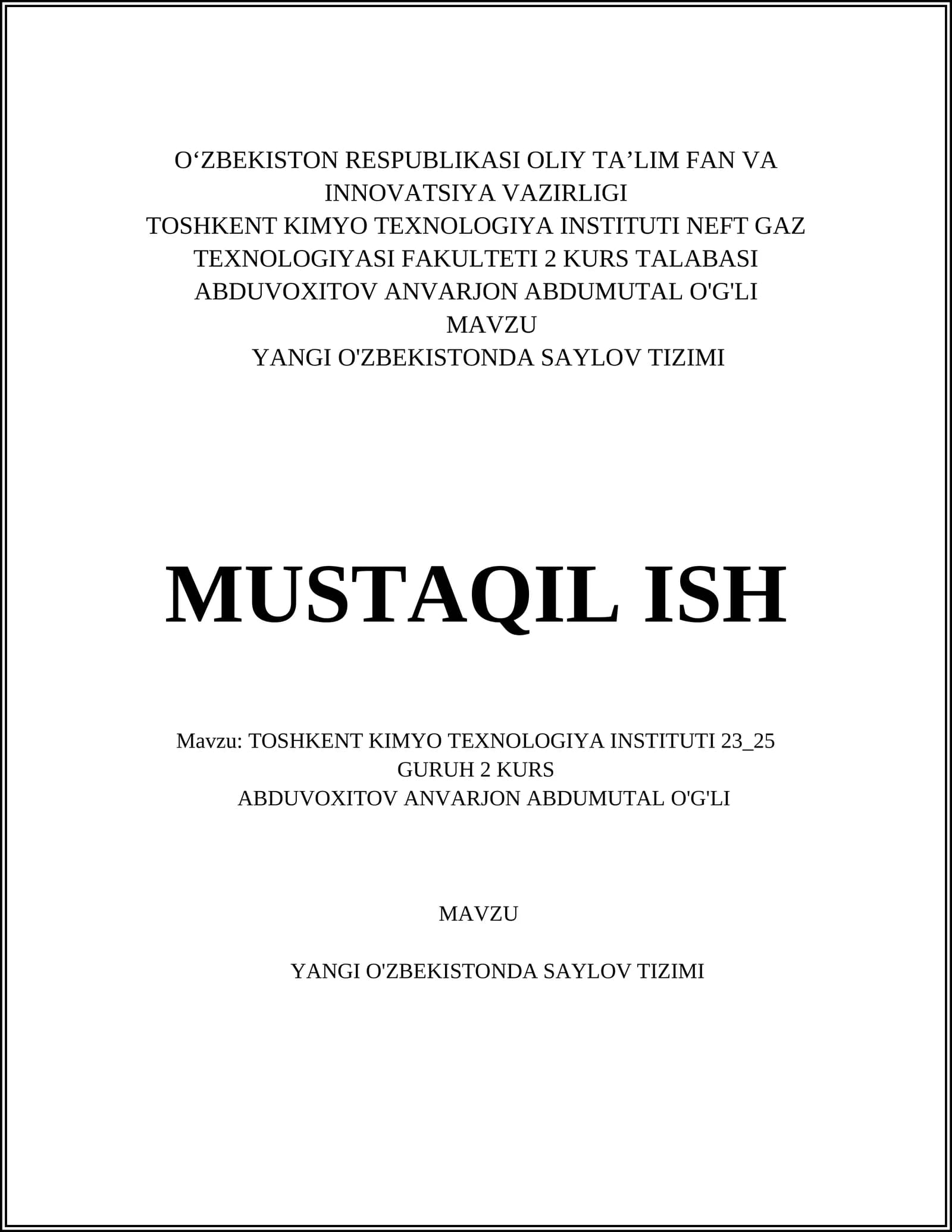 TOSHKENT KIMYO TEXNOLOGIYA INSTITUTI NEFT GAZ TEXNOLOGIYASI FAKULTETI 2 KURS TALABASI ABDUVOXITOV ANVARJON ABDUMUTAL O'G'LI
