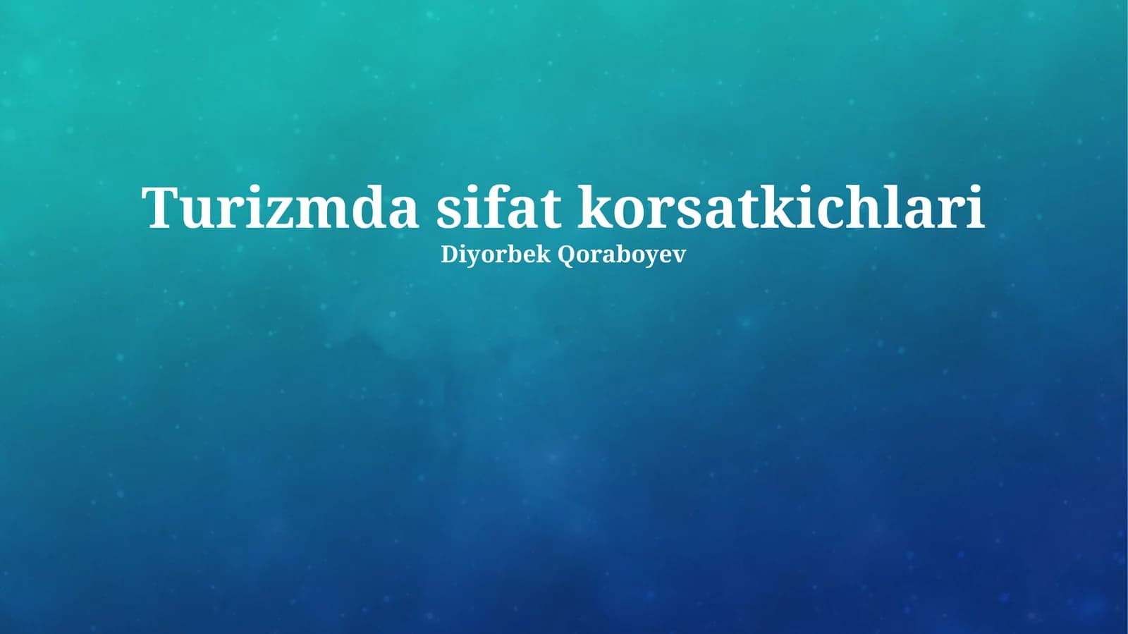 Turizm Sifat Ko'rsatkichlari: Umumiy Nuqtai