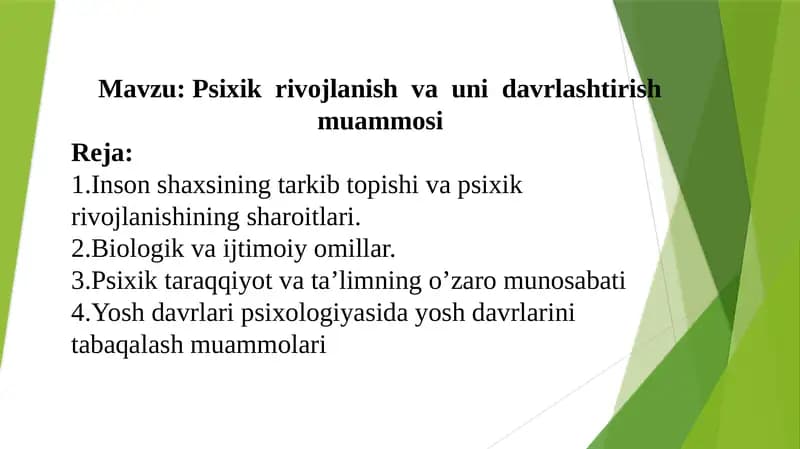 Psixik rivojlanish va uning davrini o‘zgartirish muammosi
