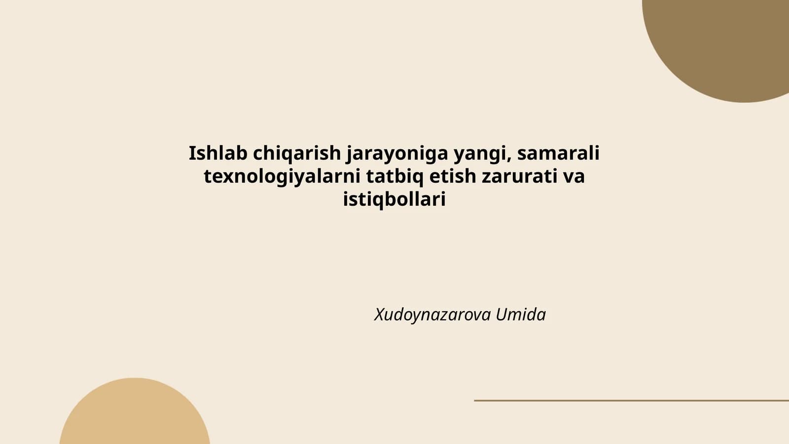 Ishlab chiqarish jarayoniga yangi, samarali texnologiyalarni tatbiq etish zarurati va istiqbollari