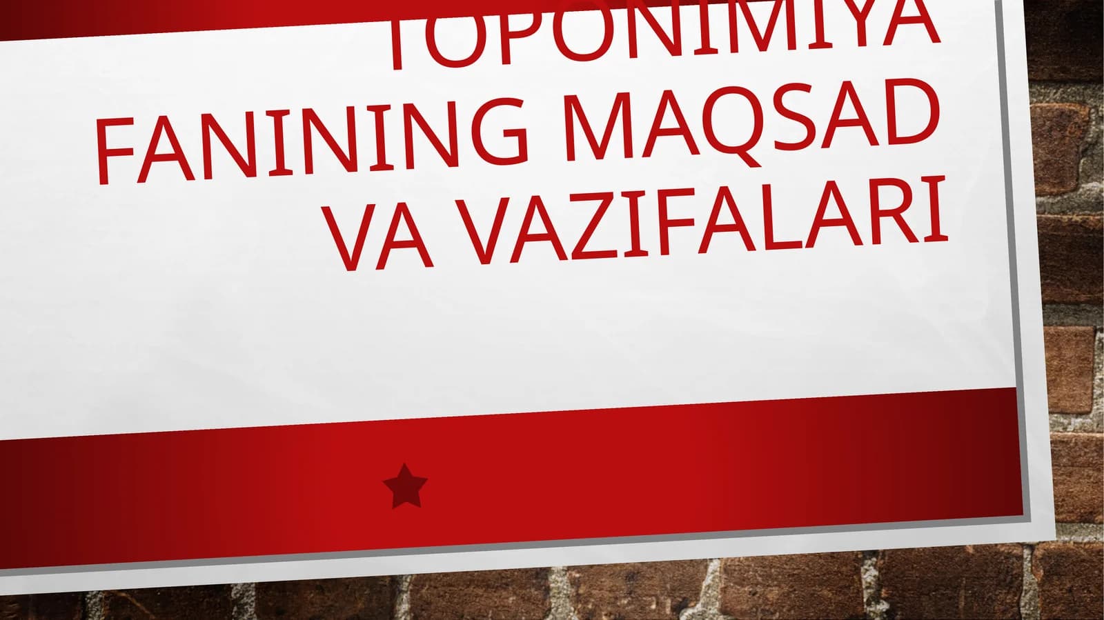 Toponimiya fanining maqsad va vazifalari