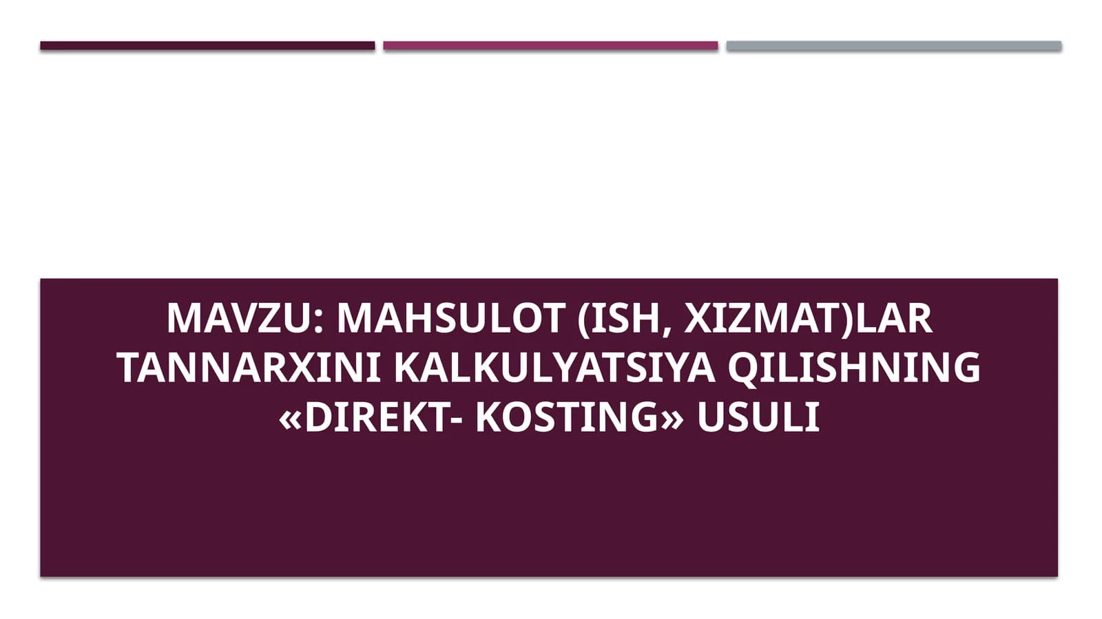 maxsulot ish xizmatlar tannarxini kalkulatsiya qilish