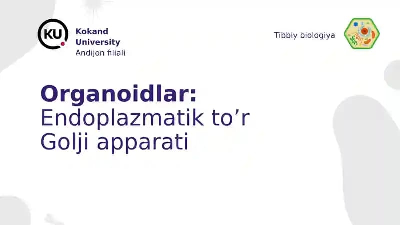 Organoidlar: Endoplazmatik to'r Golji apparati