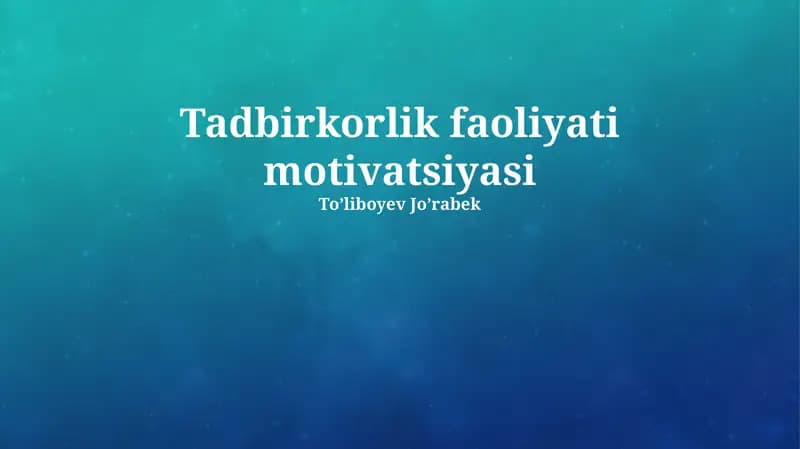 Tadbirkorlik faoliyati motivatsiyasi
