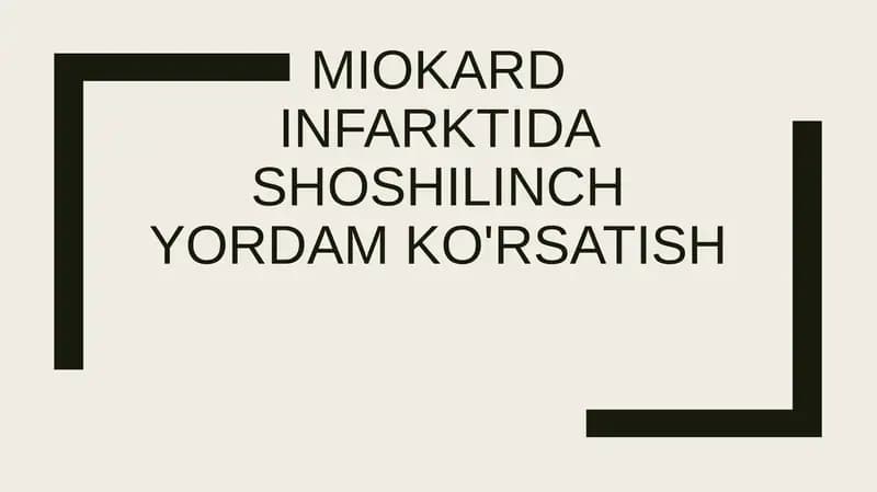 Miokard infarktida shoshilinch yordam ko'rsatish