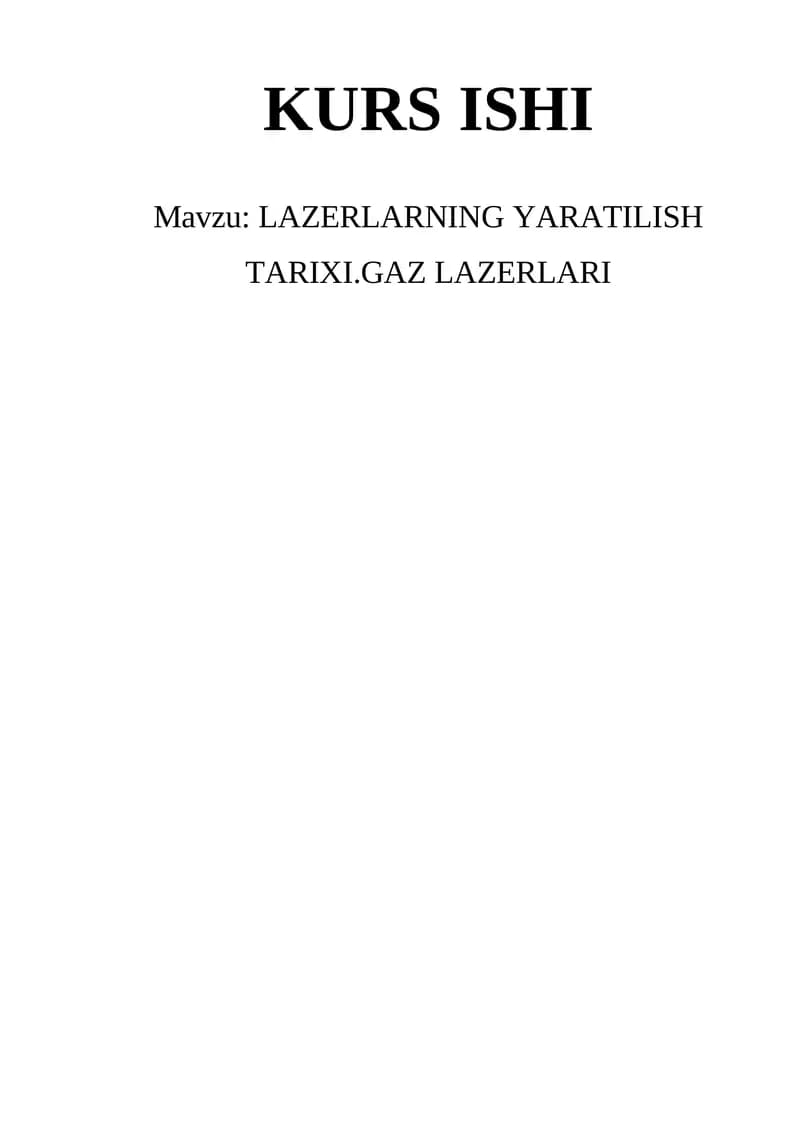 LAZERLARNING YARATILISH TARIXI.GAZ LAZERLARI