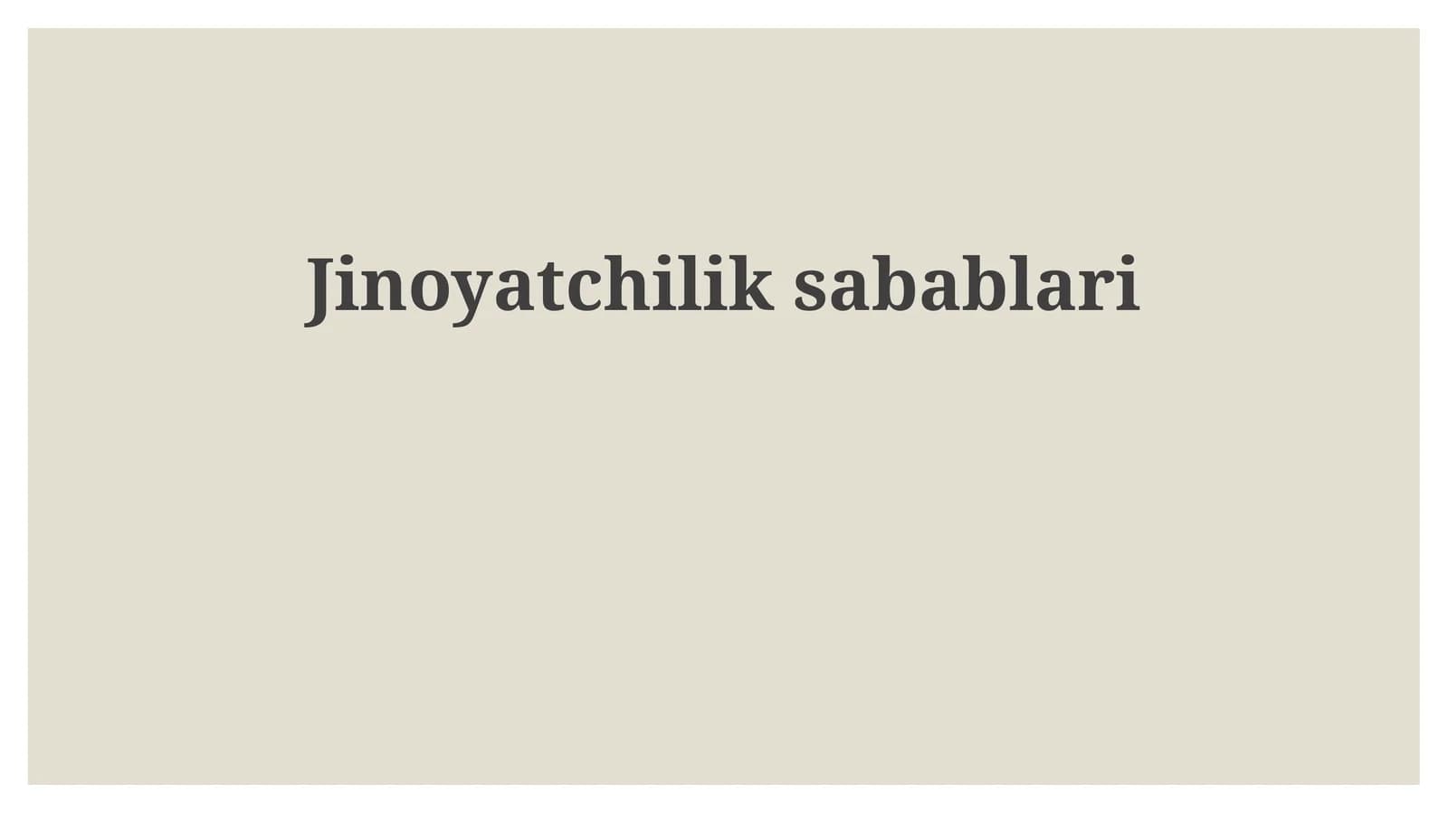 Jinoyatchilik sabablari