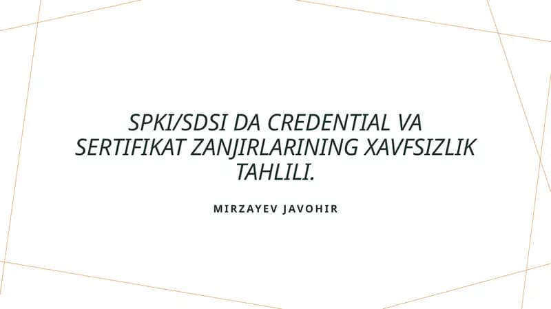 SPKI/SDSI da credential va sertifikat zanjirlarining xavfsizlik tahlili