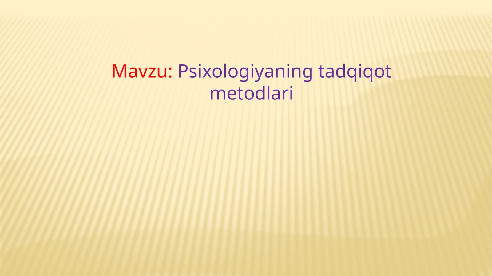 Psixologiyaning tadqiqot metodlari