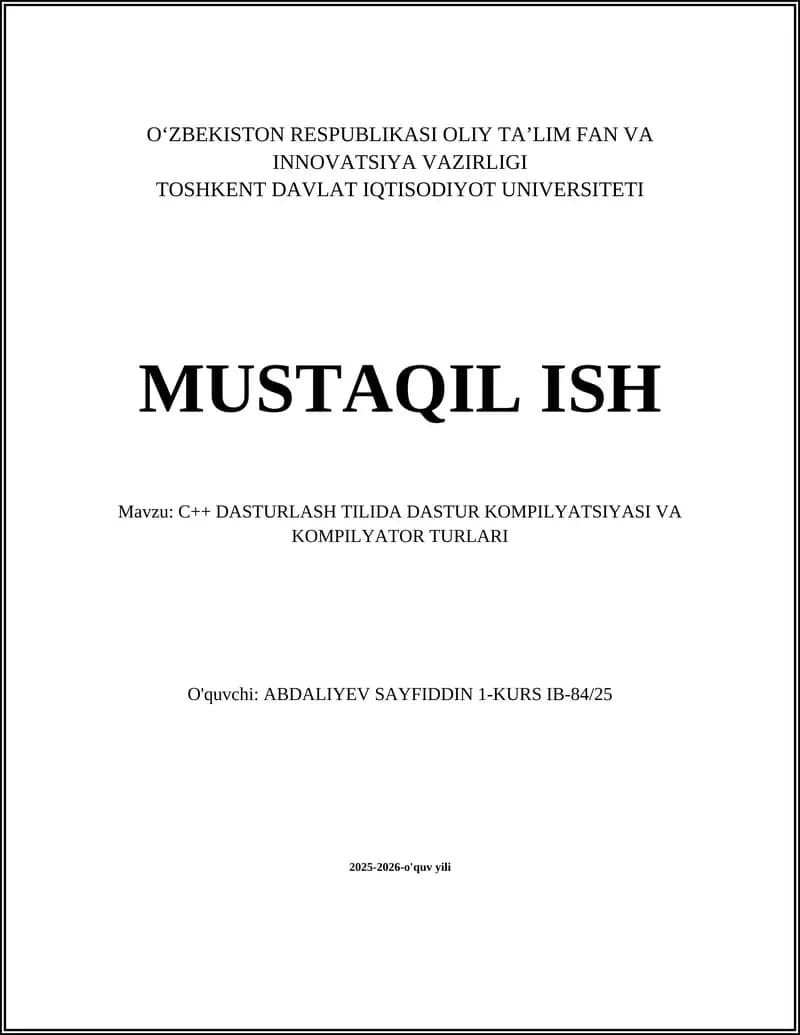 C++ DASTURLASH TILIDA DASTUR KOMPILYATSIYASI VA KOMPILYATOR TURLARI