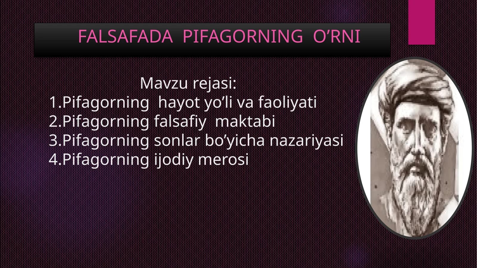 FALSAFADA  PIFAGORNING  O’RNI