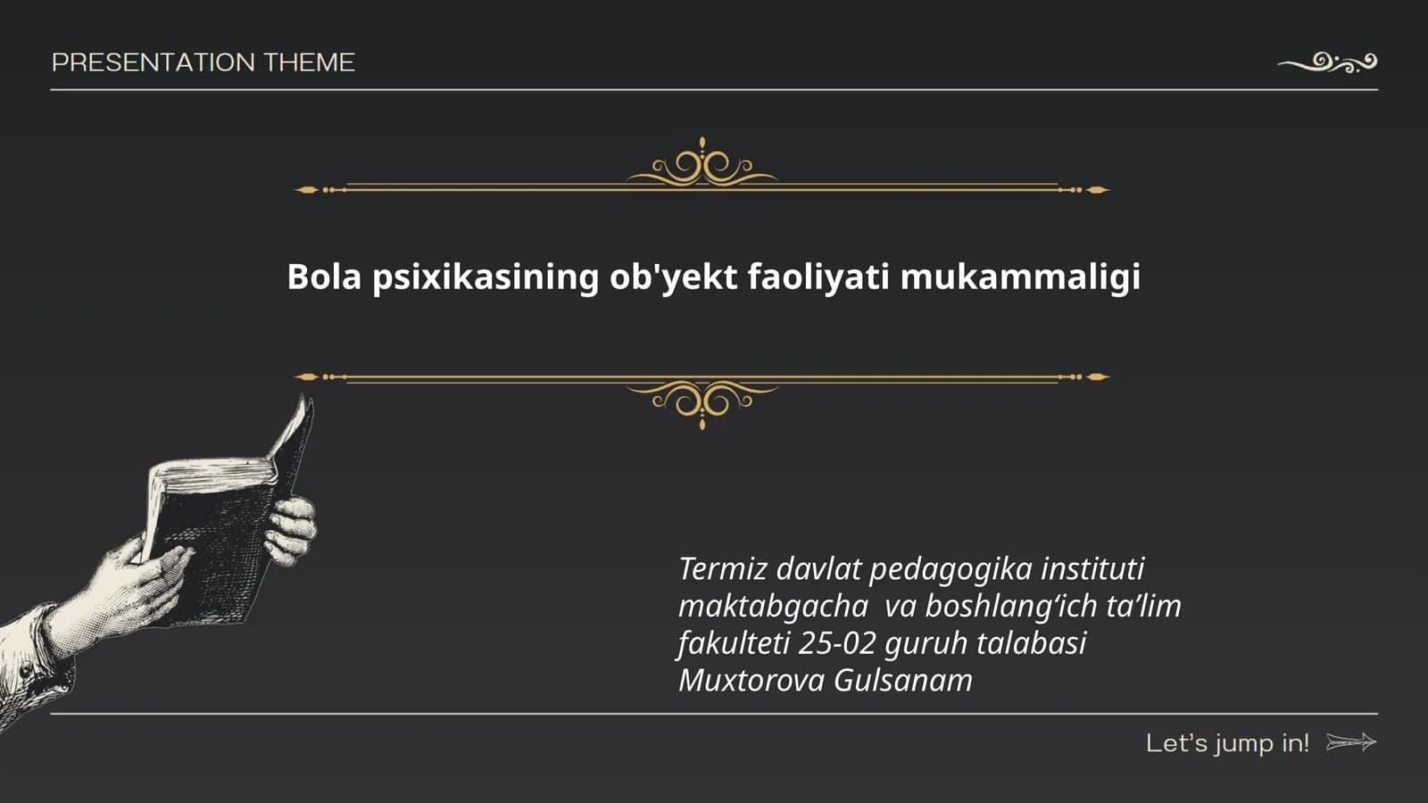 Bola psixikasining ob'yekt faoliyati mukammaligi