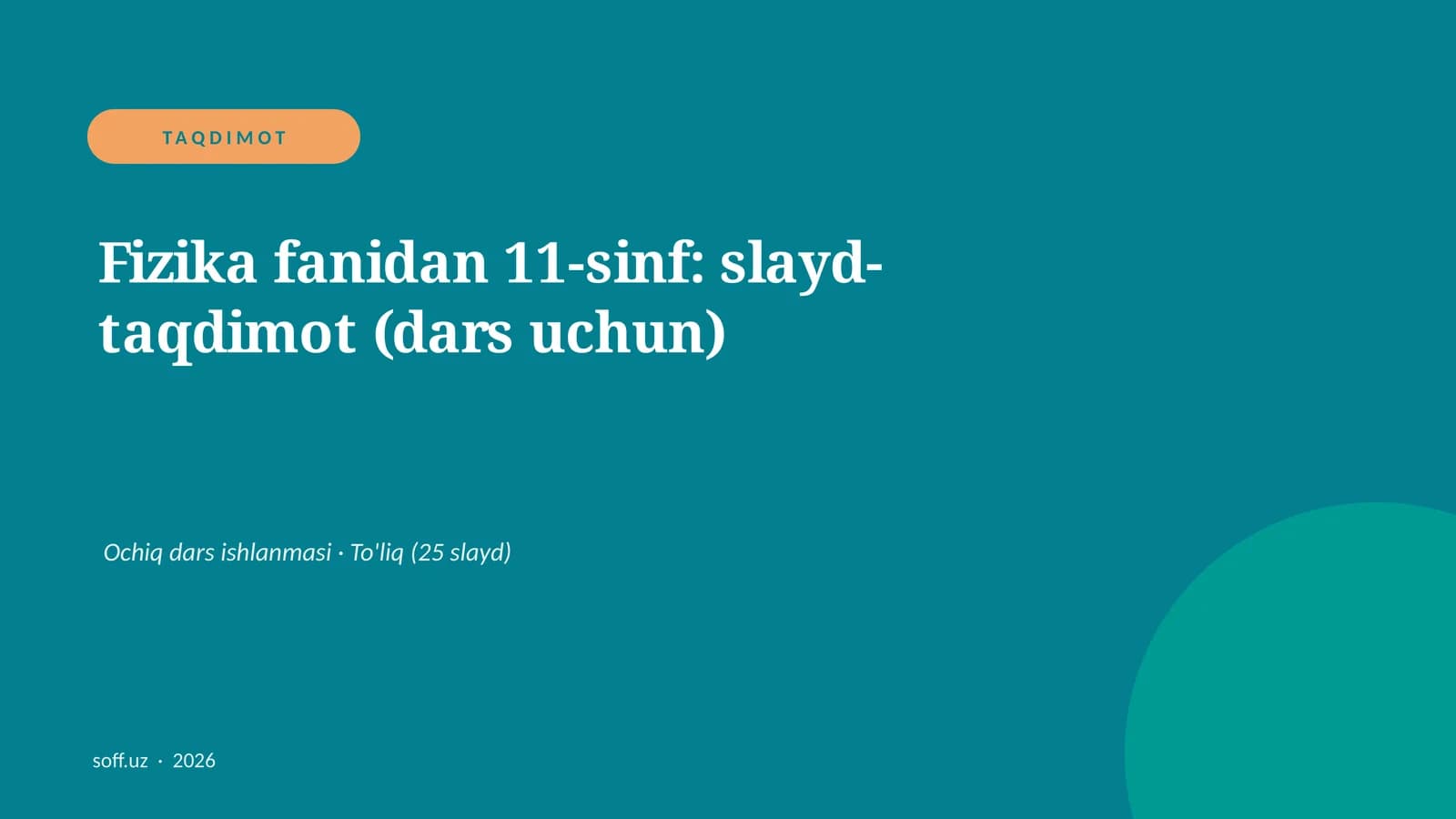 Fizika fanidan 11-sinf: slayd-taqdimot (dars uchun)