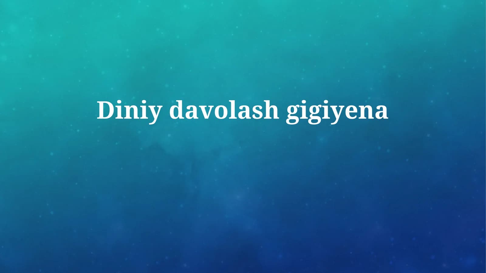 Diniy Davolash Gigienasi