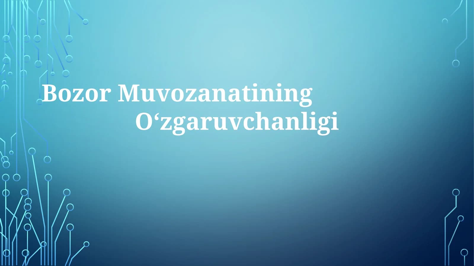Bozor Muvozanatining O‘zgaruvchanligi