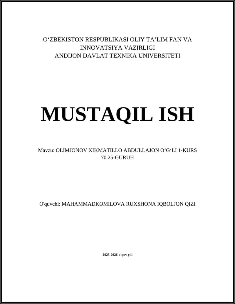 Olimjonov Xikmatillo Abdullajon Oʻgʻli 1-Kurs 70.25-Guruh