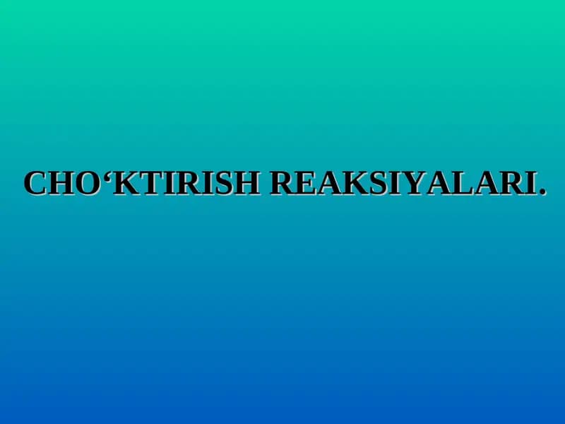 Cho‘ktirish reaksiyalari