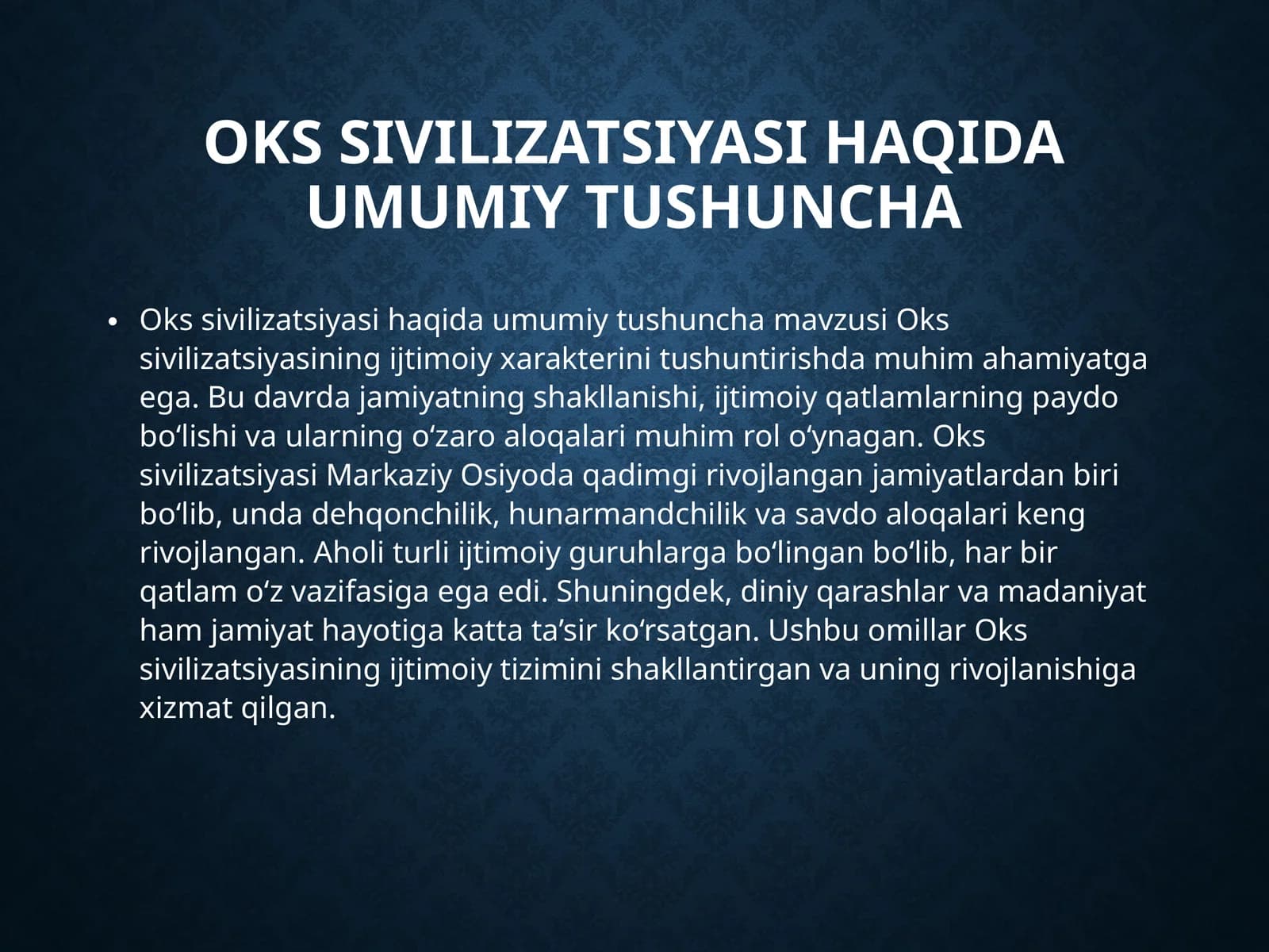 Oks sivilizatsiyasi haqida umumiy tushuncha