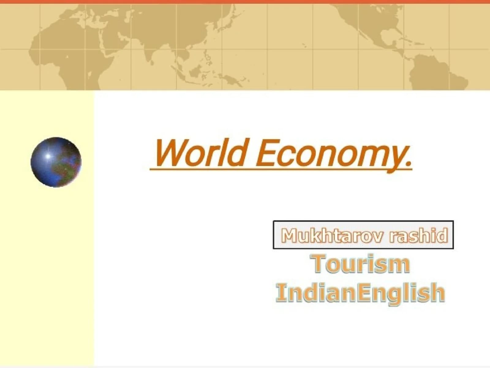 The World Economy—An Overview