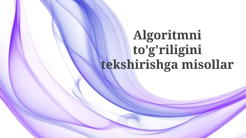 Algoritmnito'g'riliginitekshirishgamisollar