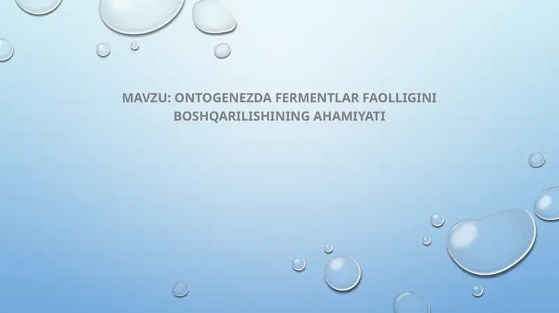 Ontogenezda fermentlar faolligini boshqarilishi