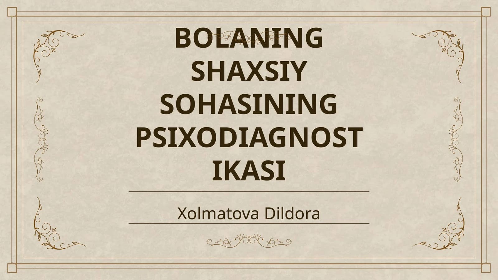 BOLANING SHAXSIY SOHASINING PSIXODIAGNOSTIKASI