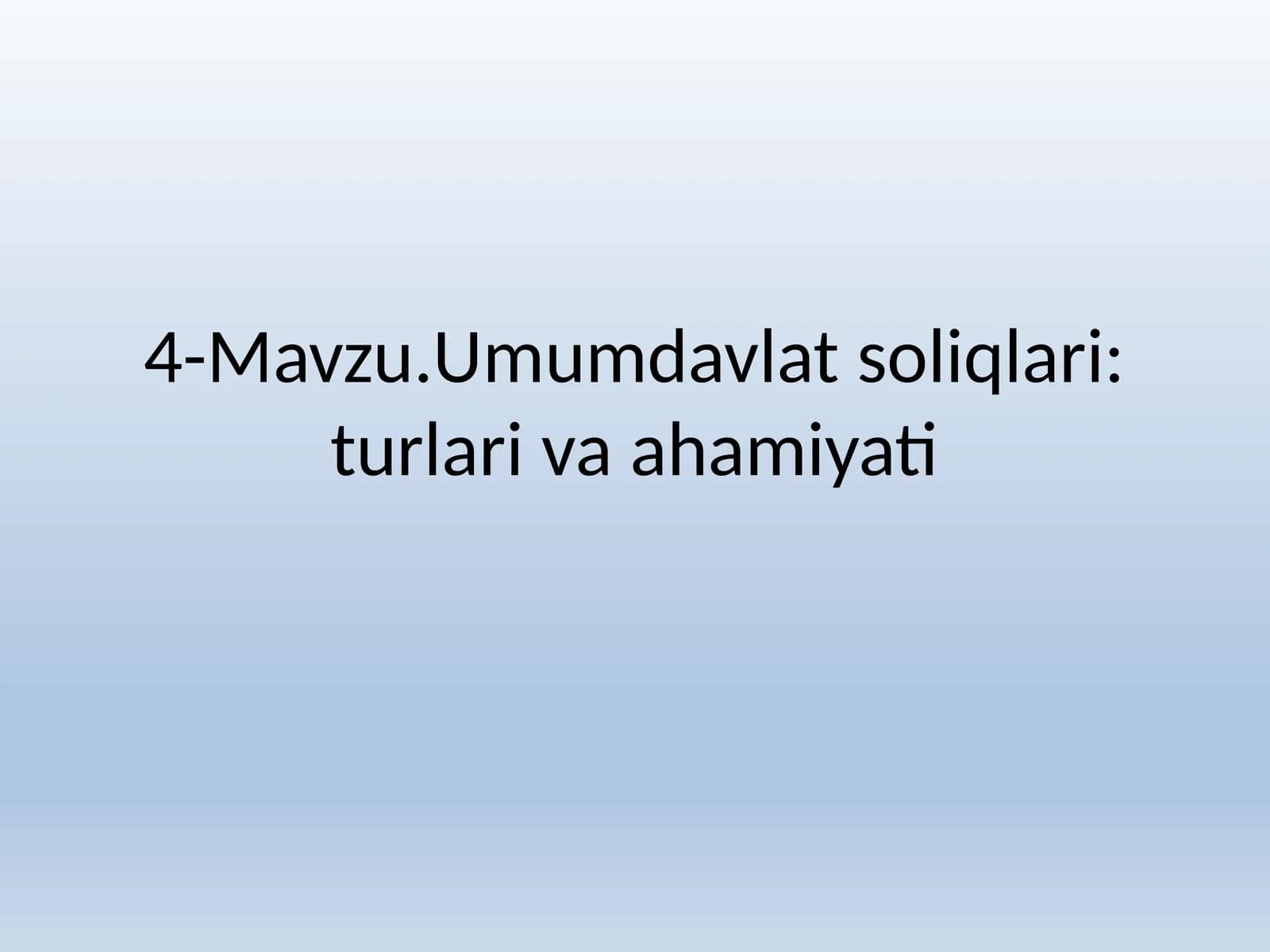 Umumdavlat soliqlari: turlari va ahamiyati